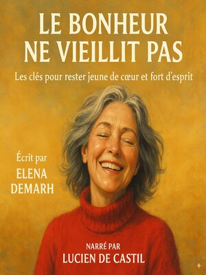 cover image of LE BONHEUR NE VIEILLIT PAS